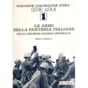 LE ARMI DELLA FANTERIA ITALIANA